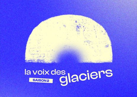 Projection La Voix des Glaciers